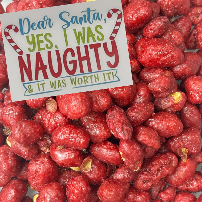 Dear Santa, Yes I was Naughty and it was Worth It sign with red sugared peanuts